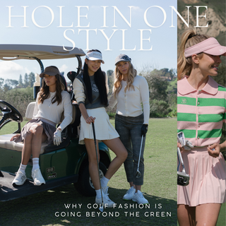 Hole in One Style: Why Golf Fashion is Going Beyond The Green.